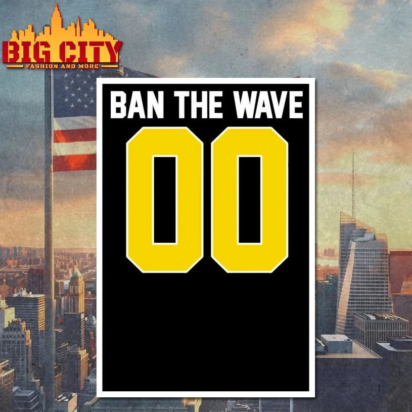 00 Ban The Wave Shirt