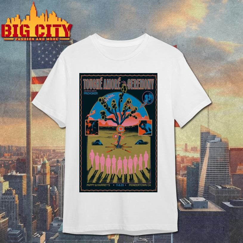 08 November 2025 Pioneertown, CA Touche Amore Poster Shirt