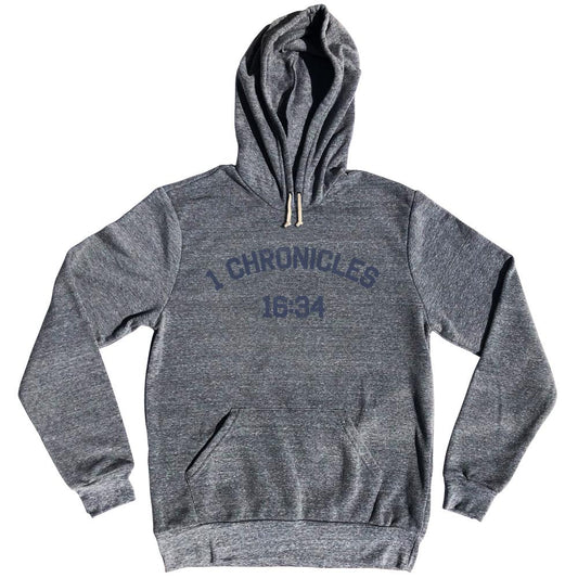 1 Chronicles 16 34 Tri-Blend Hoodie
