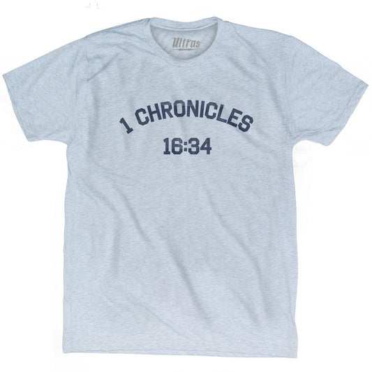 1 Chronicles 16 34 Adult Tri-Blend T-Shirt Style003
