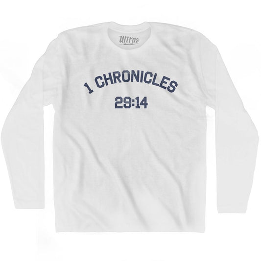 1 Chronicles 29 14 Adult Cotton Long Sleeve T-Shirt