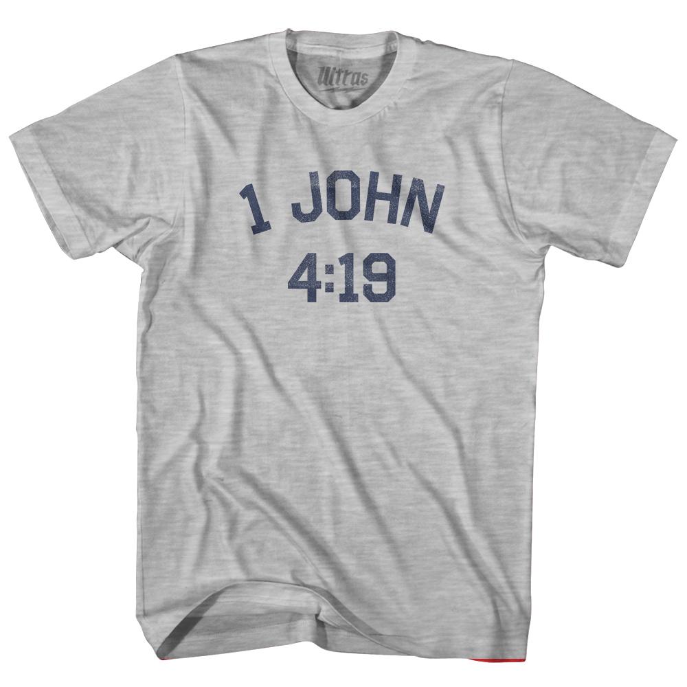 1 John 4 19 Adult Cotton T-Shirt Style006