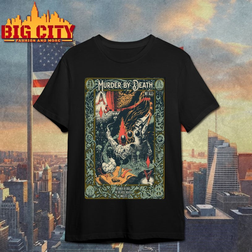 10-29-2025 The Belasco, Los Angeles Murder By Death Poster Shirts