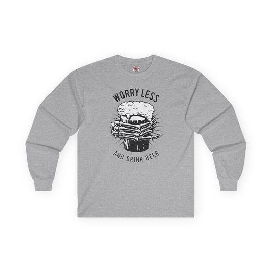 Worry Less and Drink Beer Long Sleeve Tee