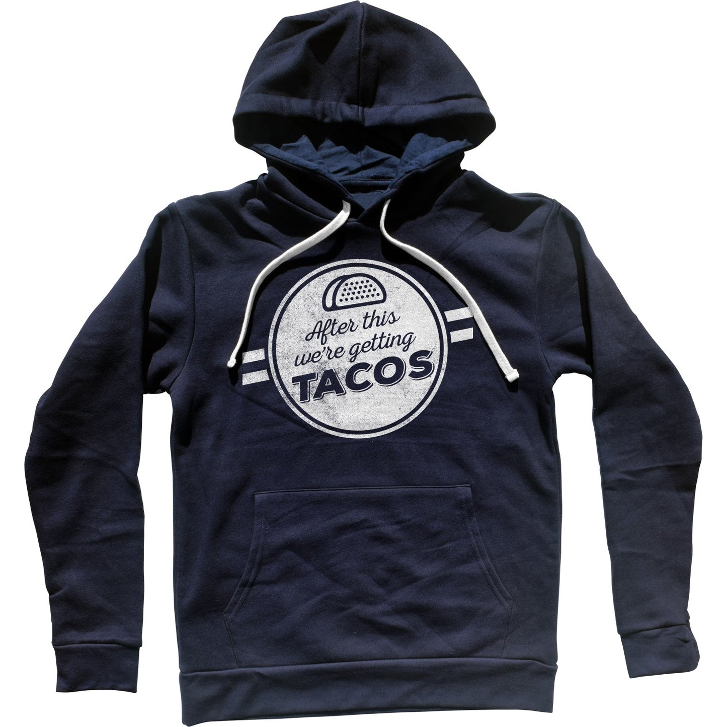 After This We're Getting Tacos Unisex Hoodie
