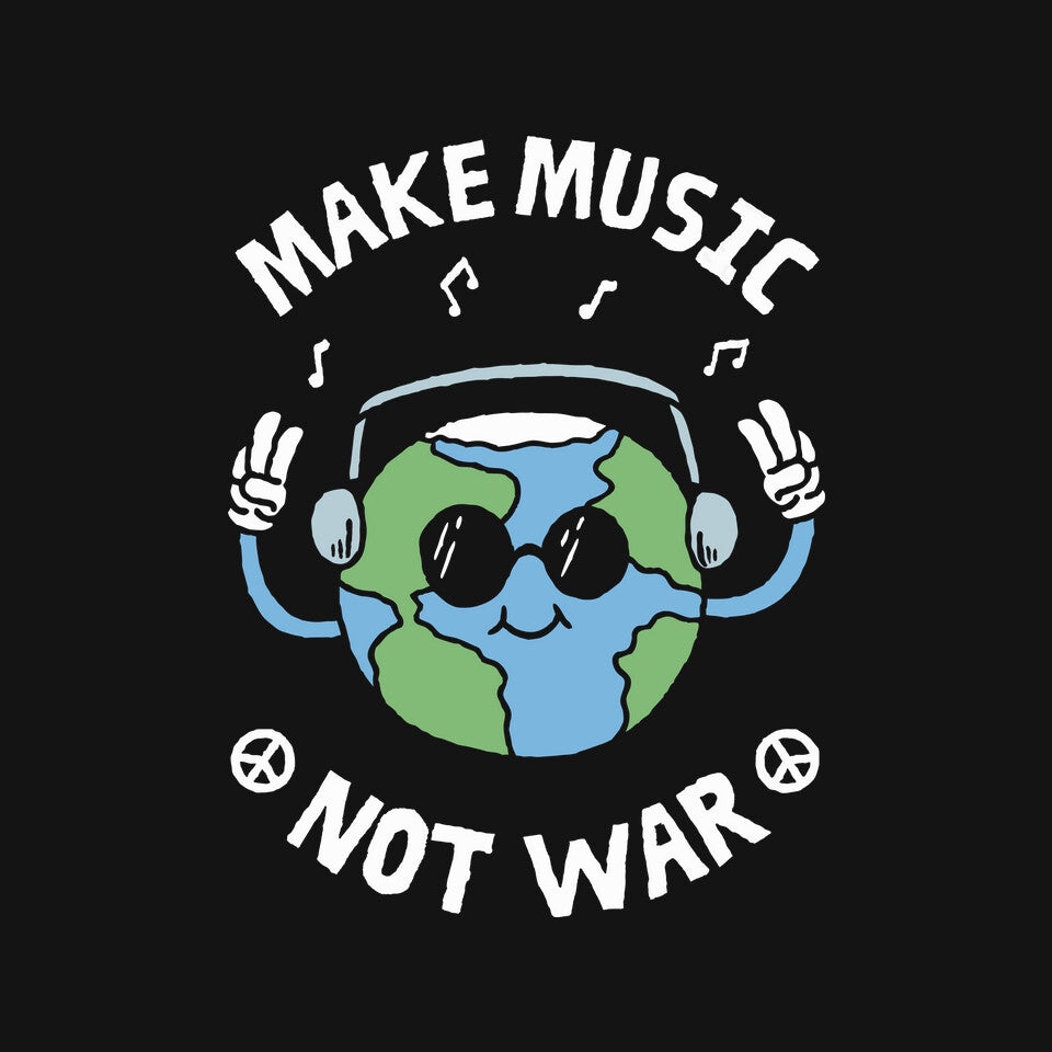 Make Music Not War
