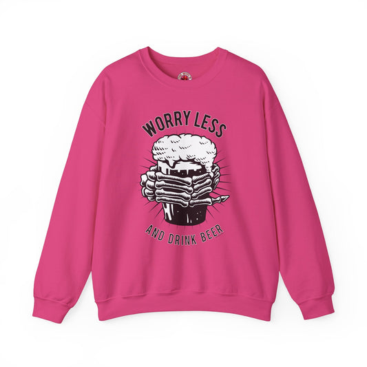 Worry Less and Drink Beer Crewneck Sweatshirt