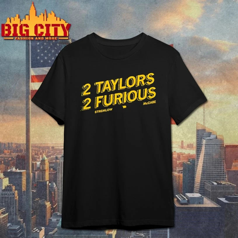 2 Taylors 2 Furious stremlow McCabe shirt