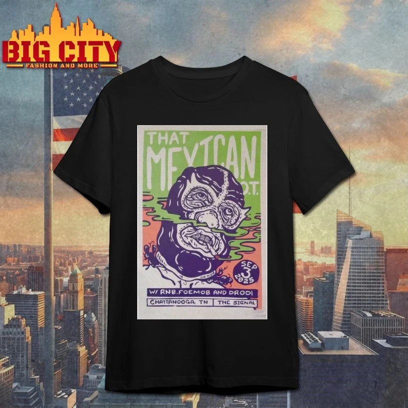 2025 Chattanooga, TN The Mexican Not Poster Shirt