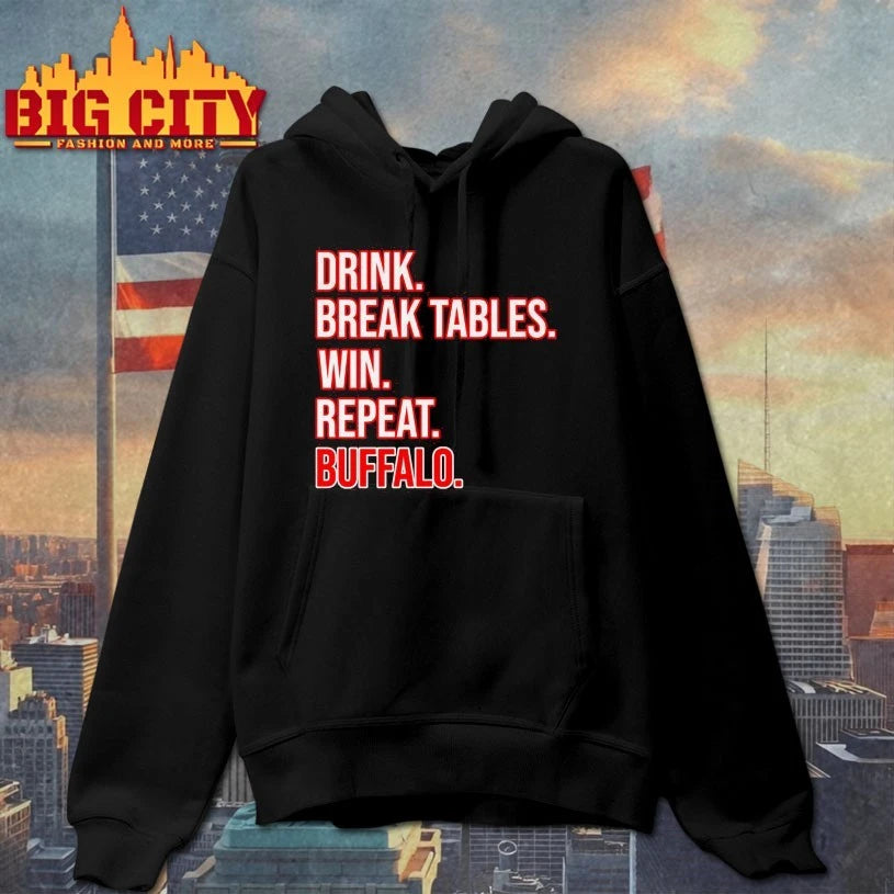 2025 Drink. Break Tables. Win. Repeat .Buffalo Football shirt