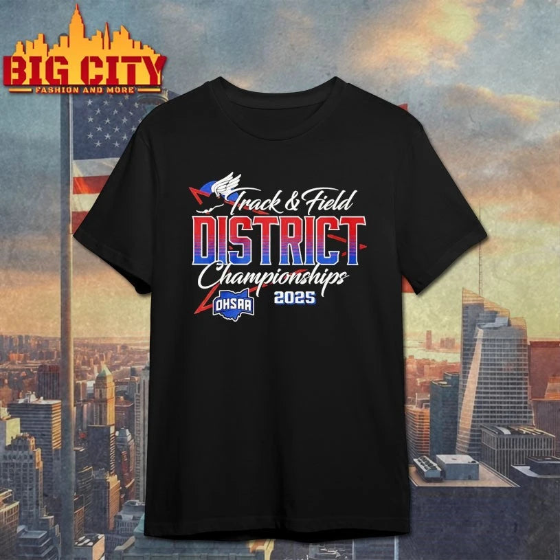 2025 Ohsaa Track And Field Districts shirt