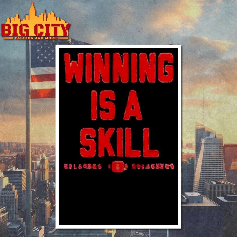 2025 Winning Is A Skill shirt