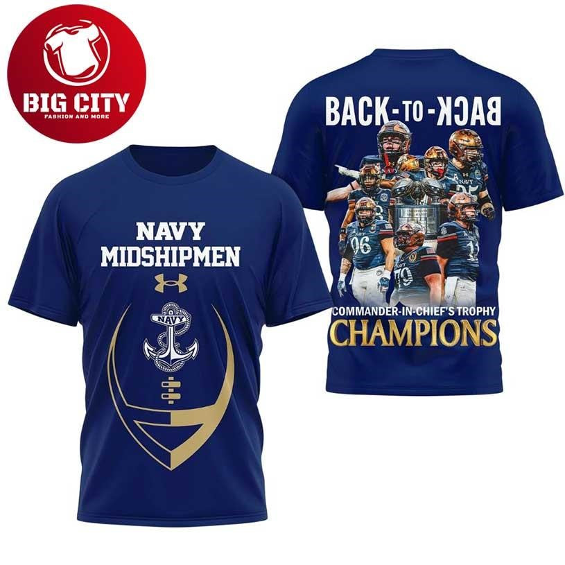 2026 Navy Midshipmen Back To Back Commander in Chief’s Trophy Champions Two Sided Shirt