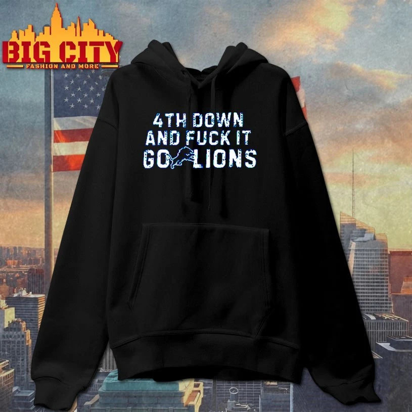 4th Down And Fuck It Go Lions Shirt