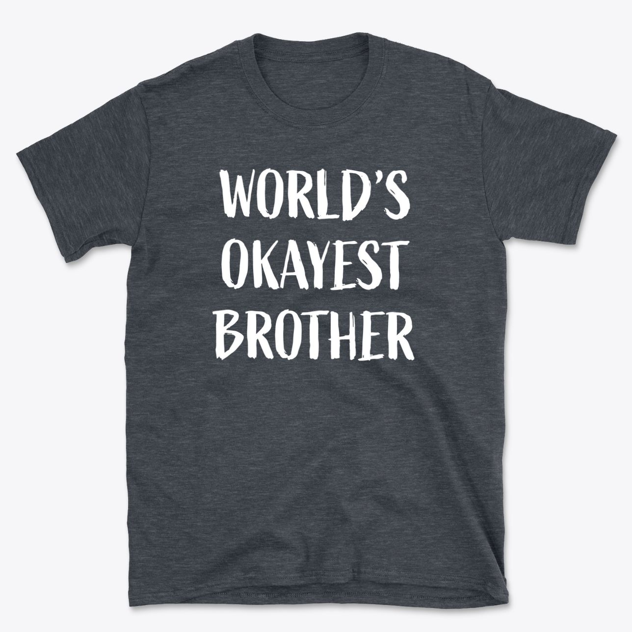 World's Okayest Brother T-Shirt