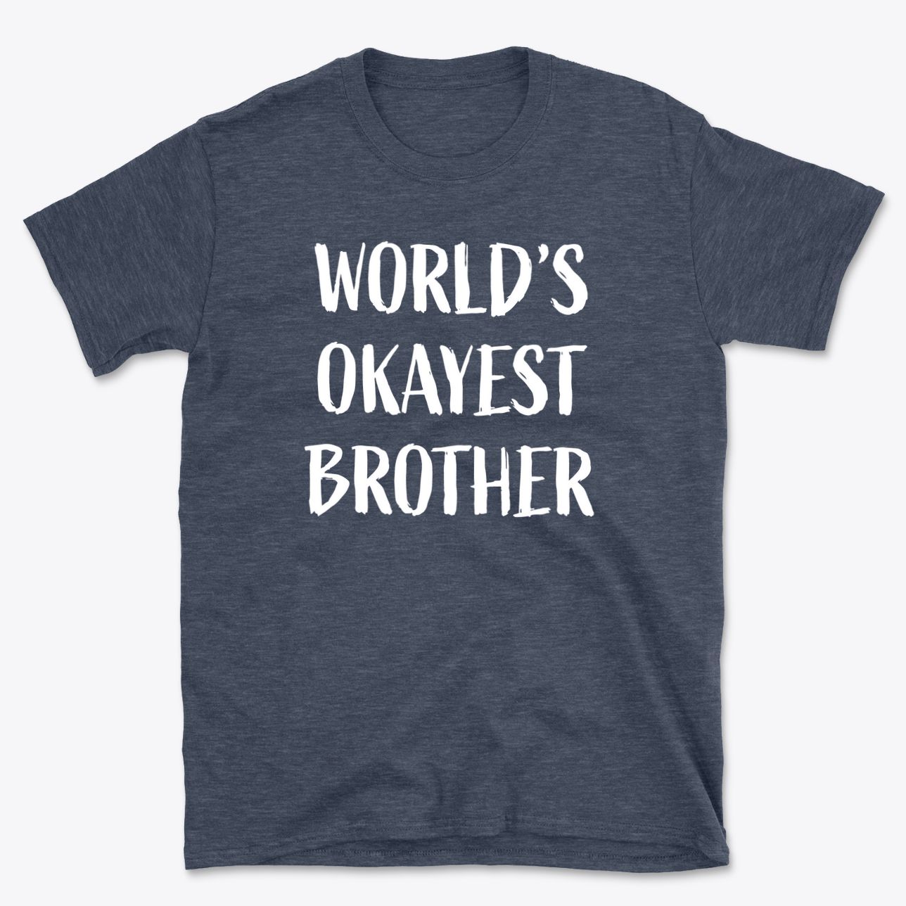 World's Okayest Brother T-Shirt