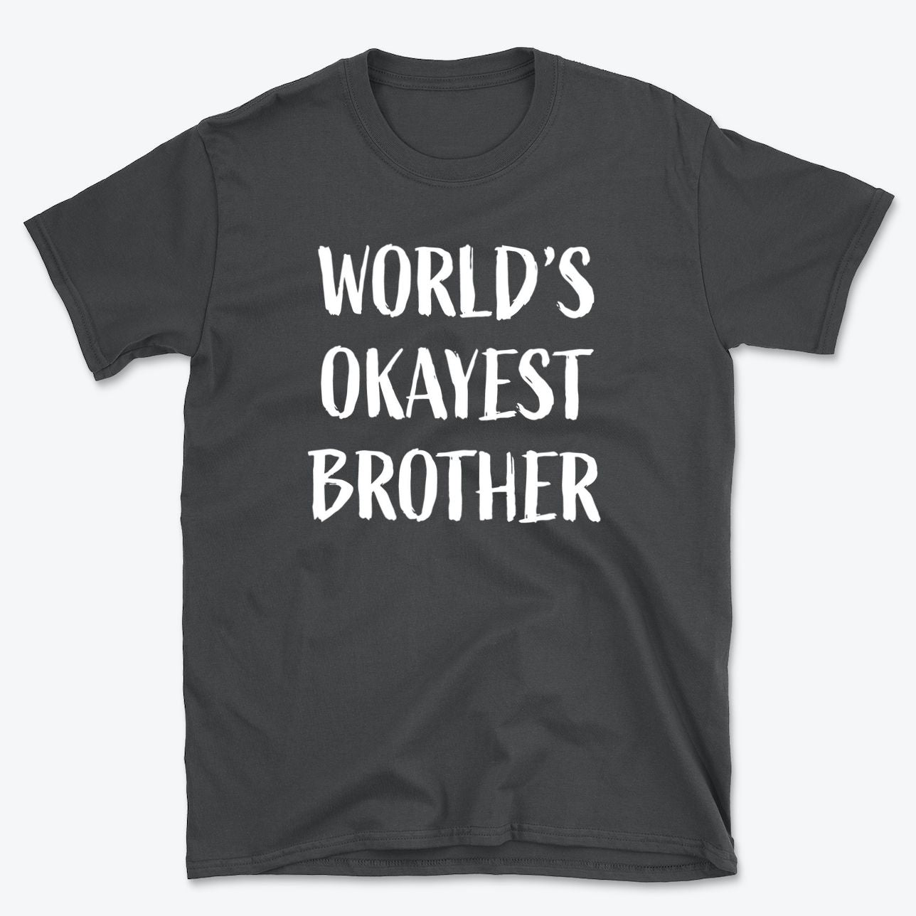 World's Okayest Brother T-Shirt