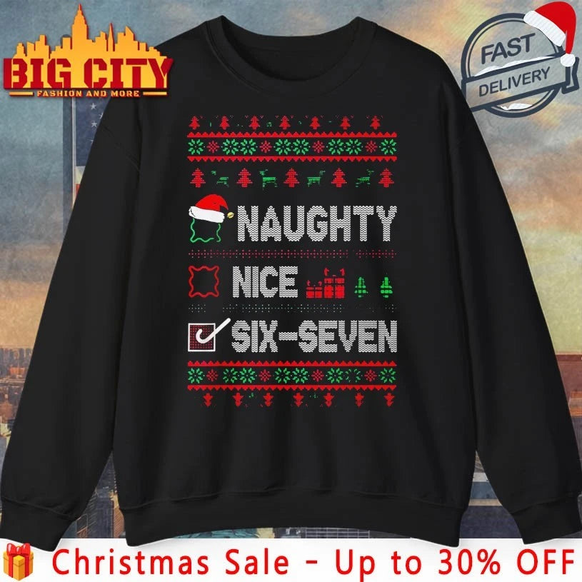 6-7 Meme Nice Naughty 67 Ugly Christmas shirt