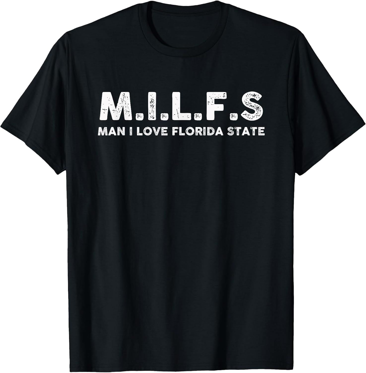 MILFS Man I Love Florida States Tees