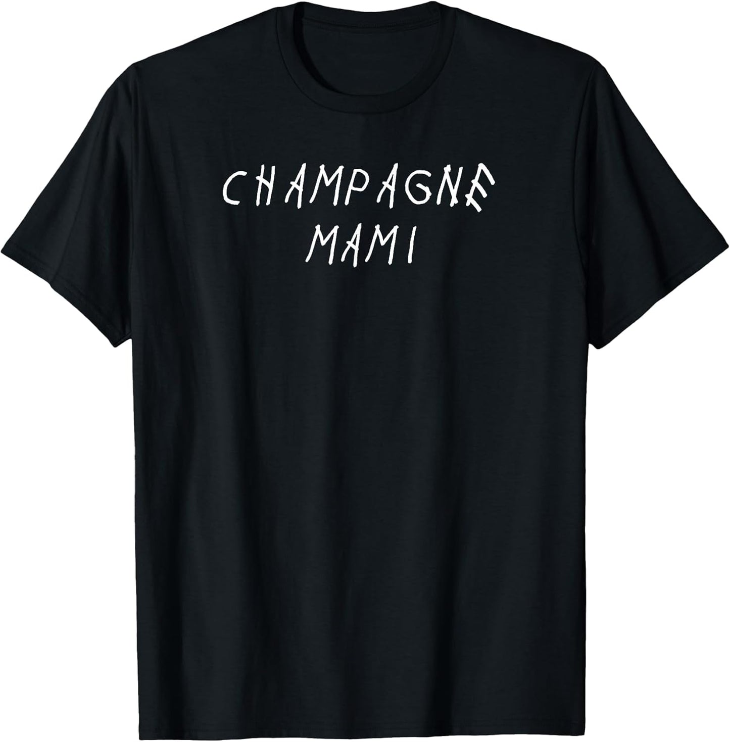 Champagne Mami Hip Hop T Shirt