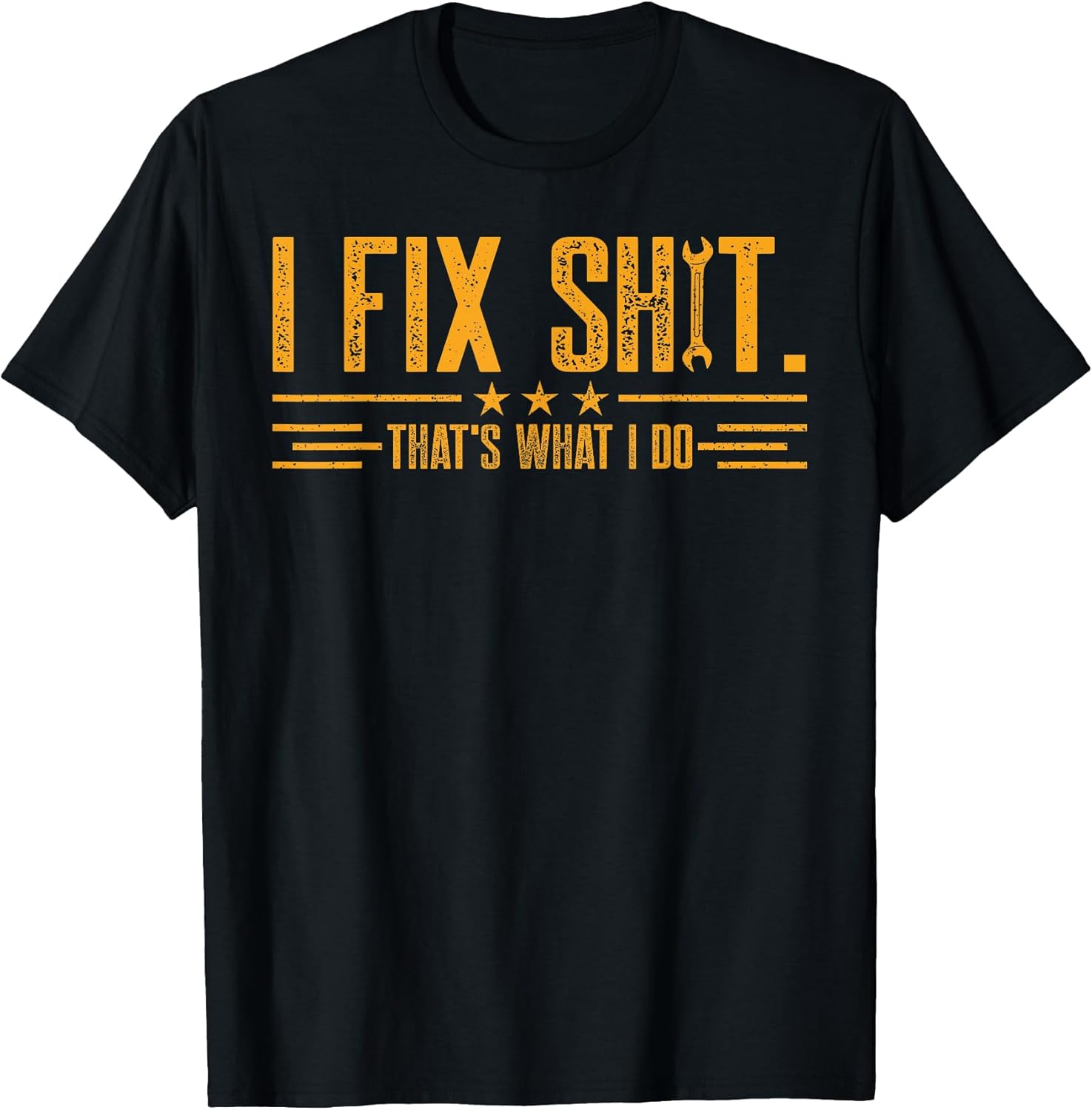 Retro I Fix Shit That’s What I Do Funny Work Fathers Day T-Shirt