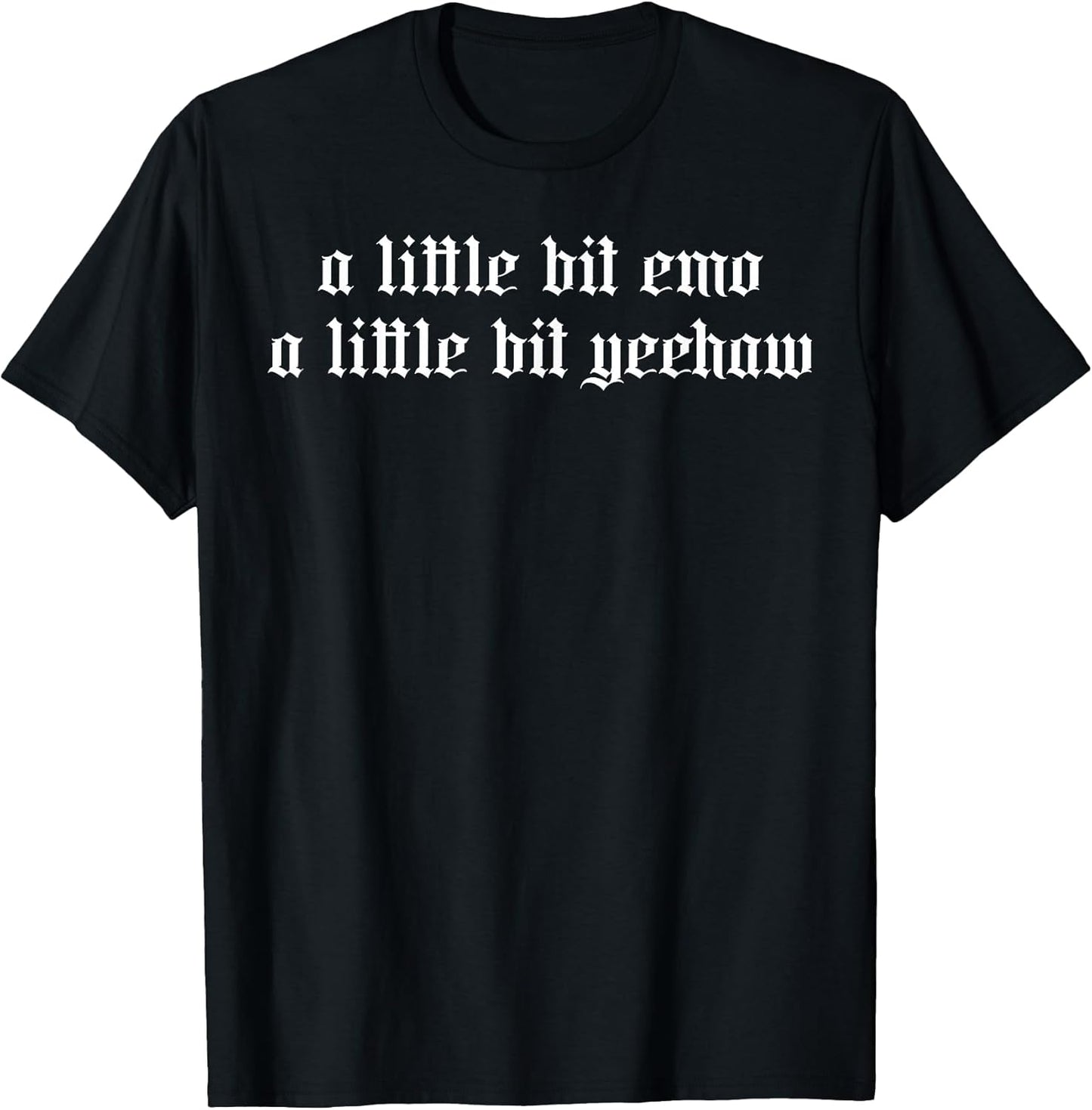 A Little Bit Emo A Little Bit Yeehaw Funny Western Goth T-Shirt