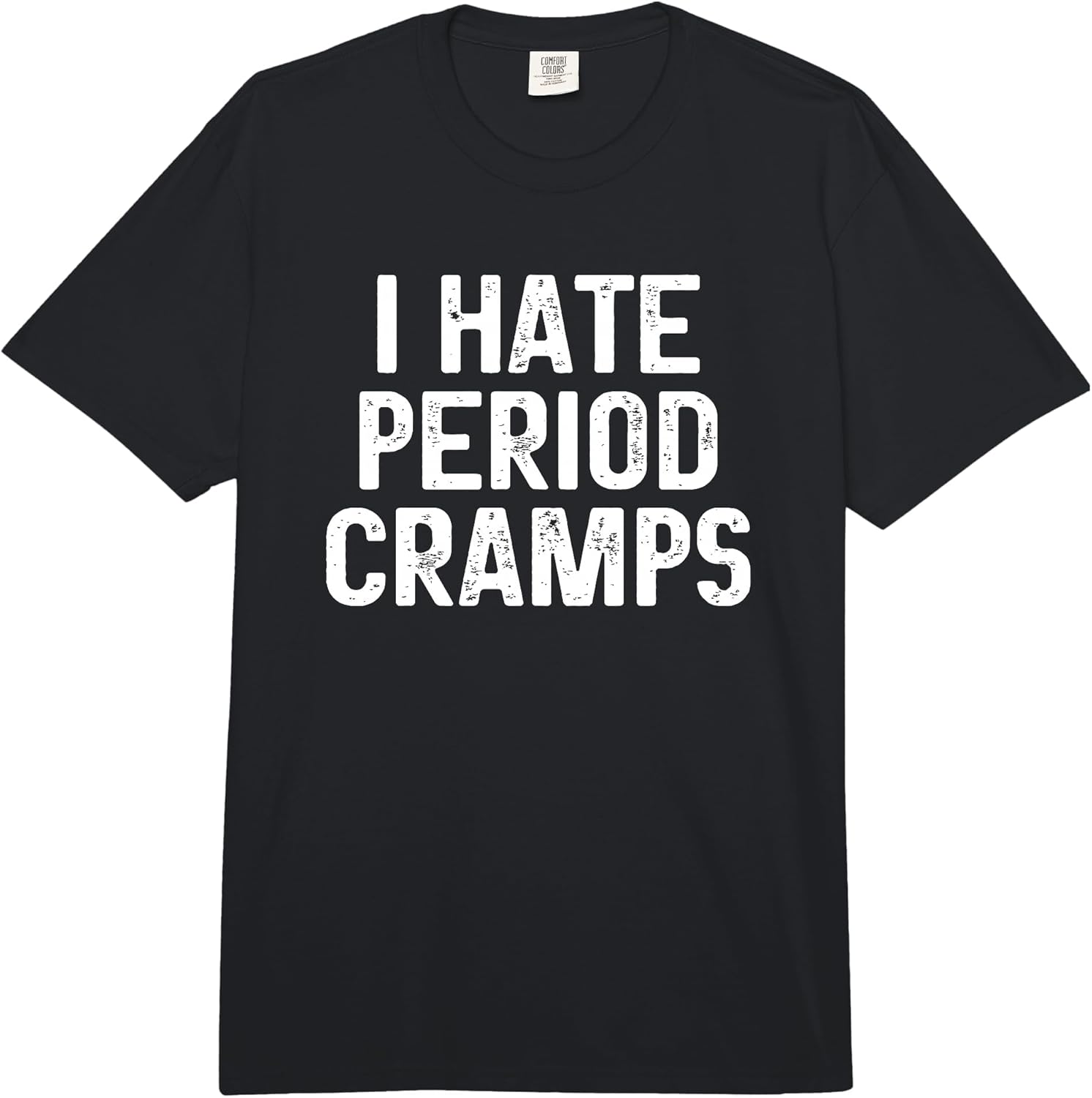 Funny I Hate Period Cramps Merch for Women