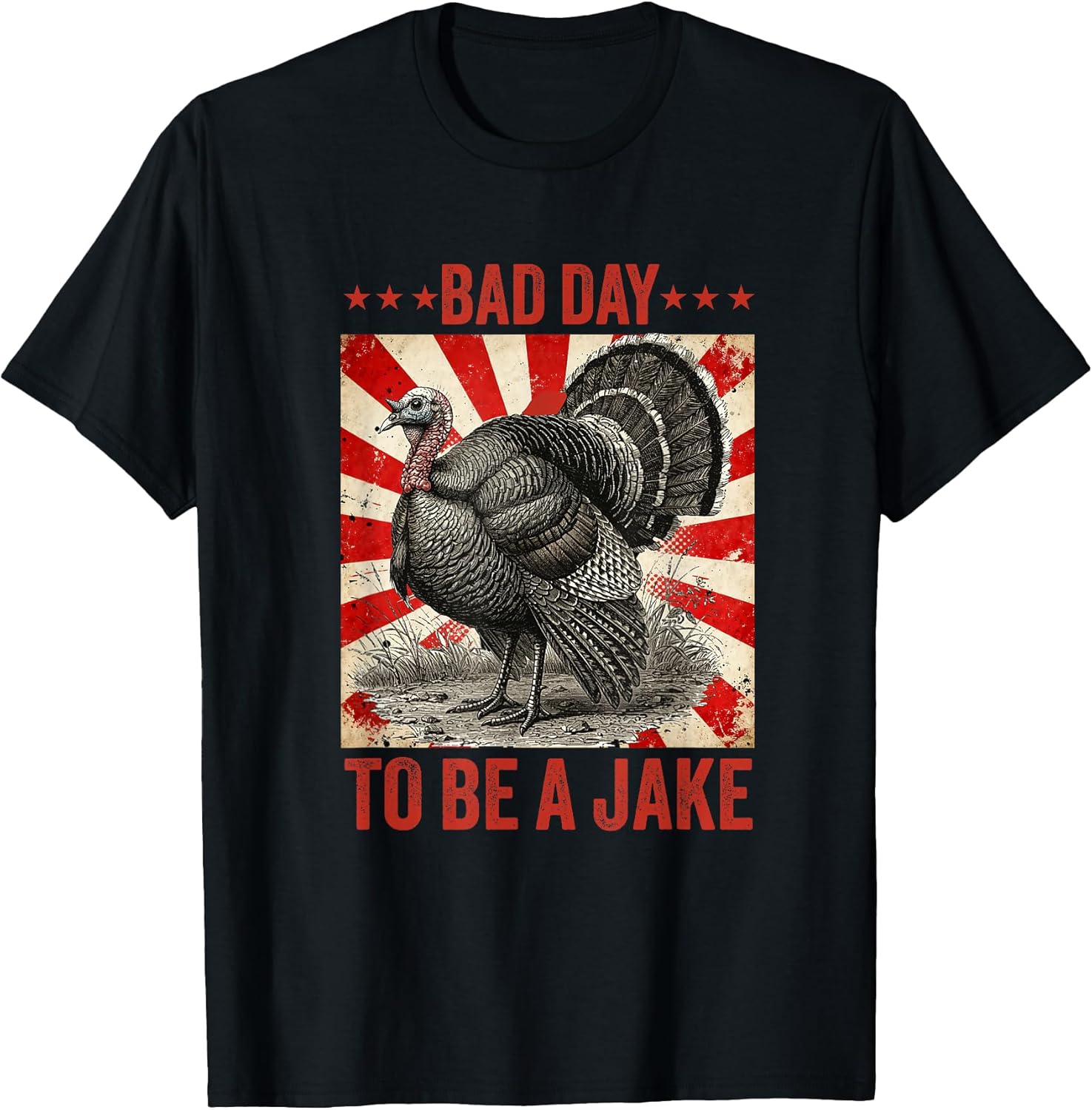 Bad day to be a Jake Turkey Hunting Merch Apparel