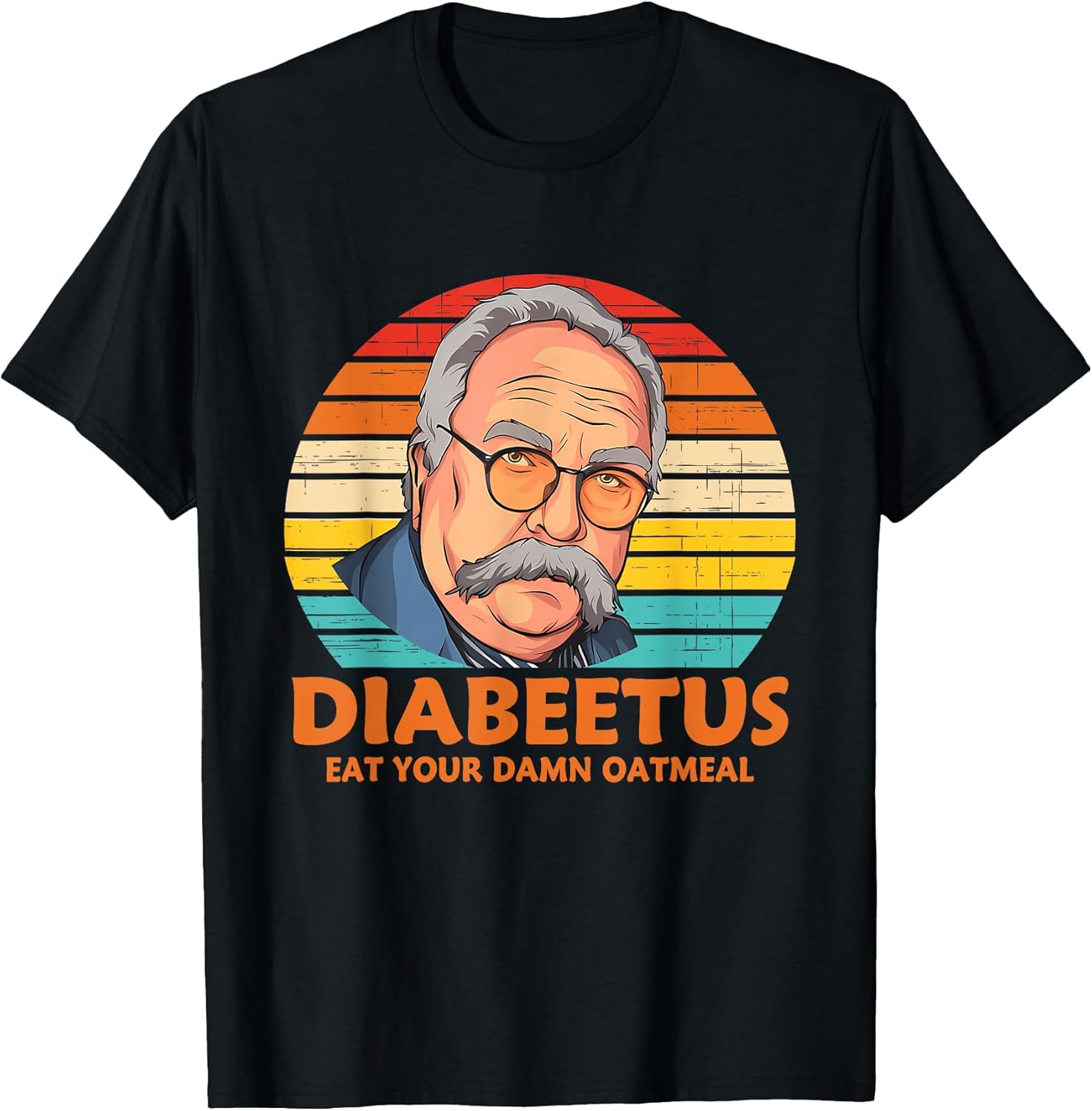 Diabeetus Eat Your Damn Oatmeal Vintage Quote