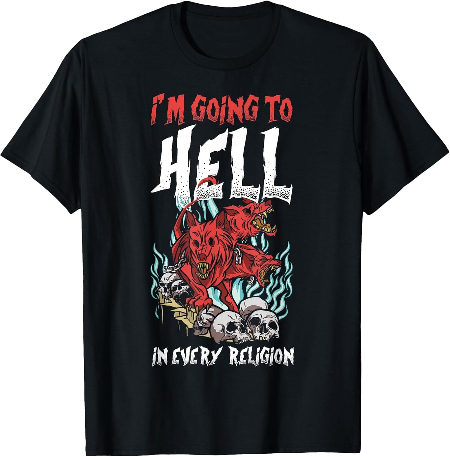 Im Going To Hell In Every Religion
