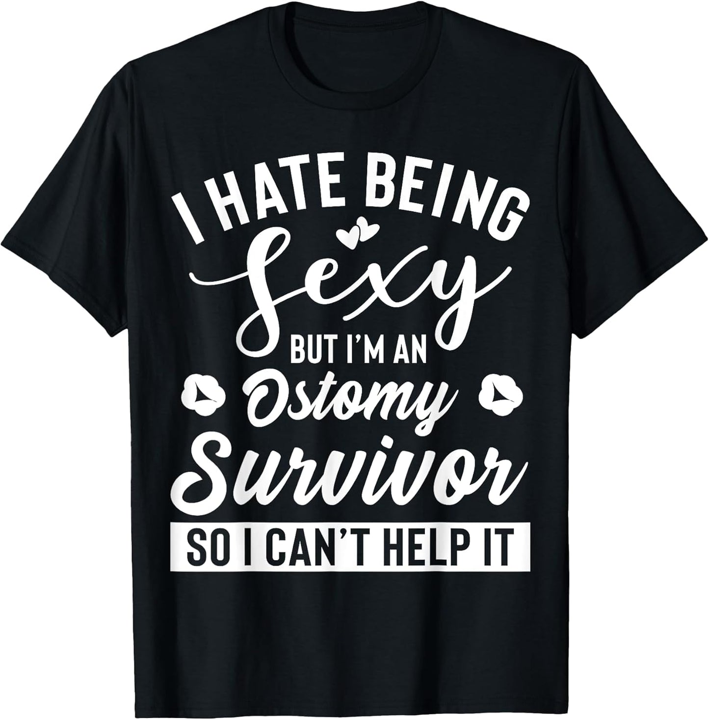 Cool Ostomy Survivor Humor Quote Merch