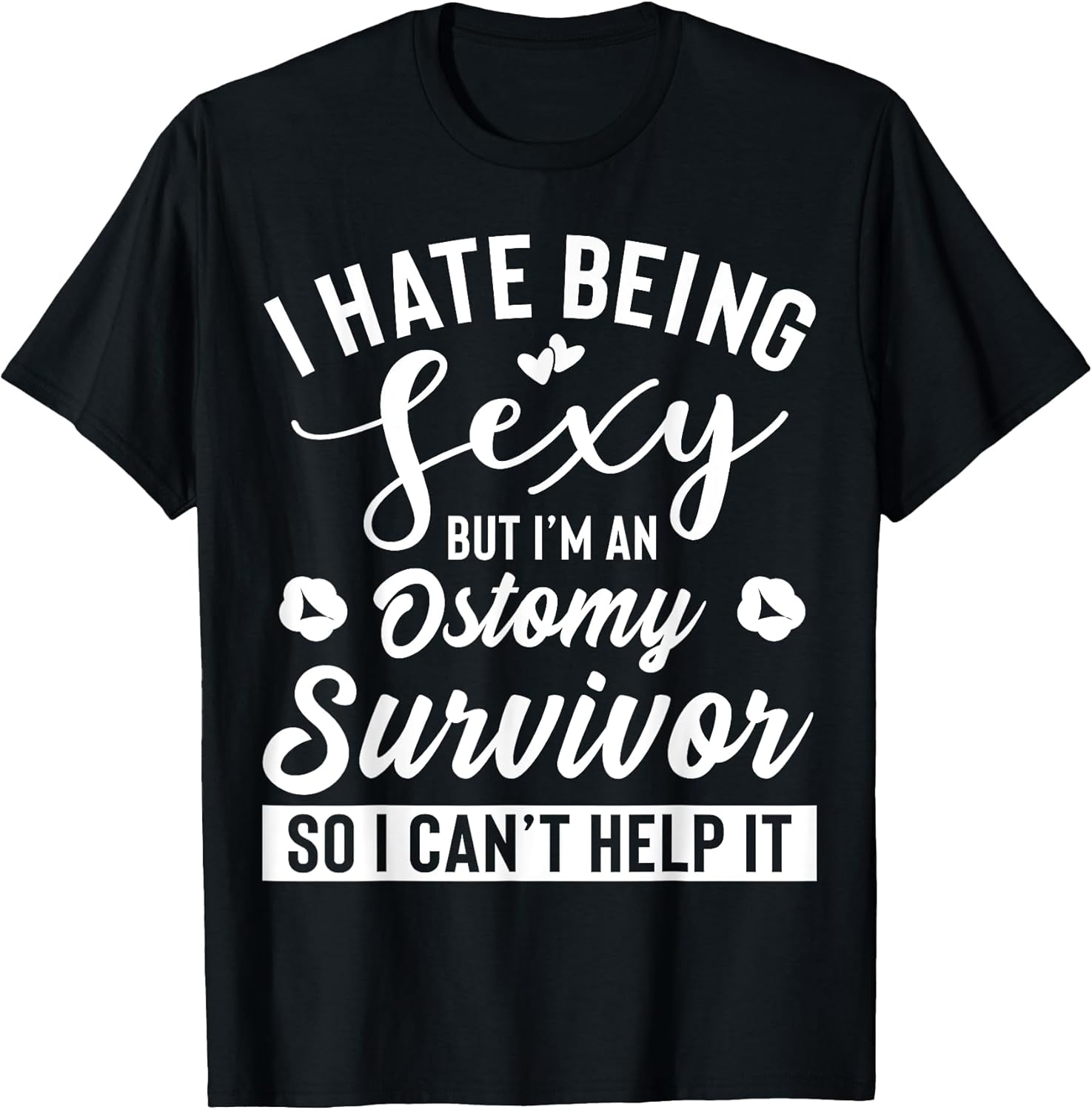 Cool Ostomy Survivor Humor Quote Merch