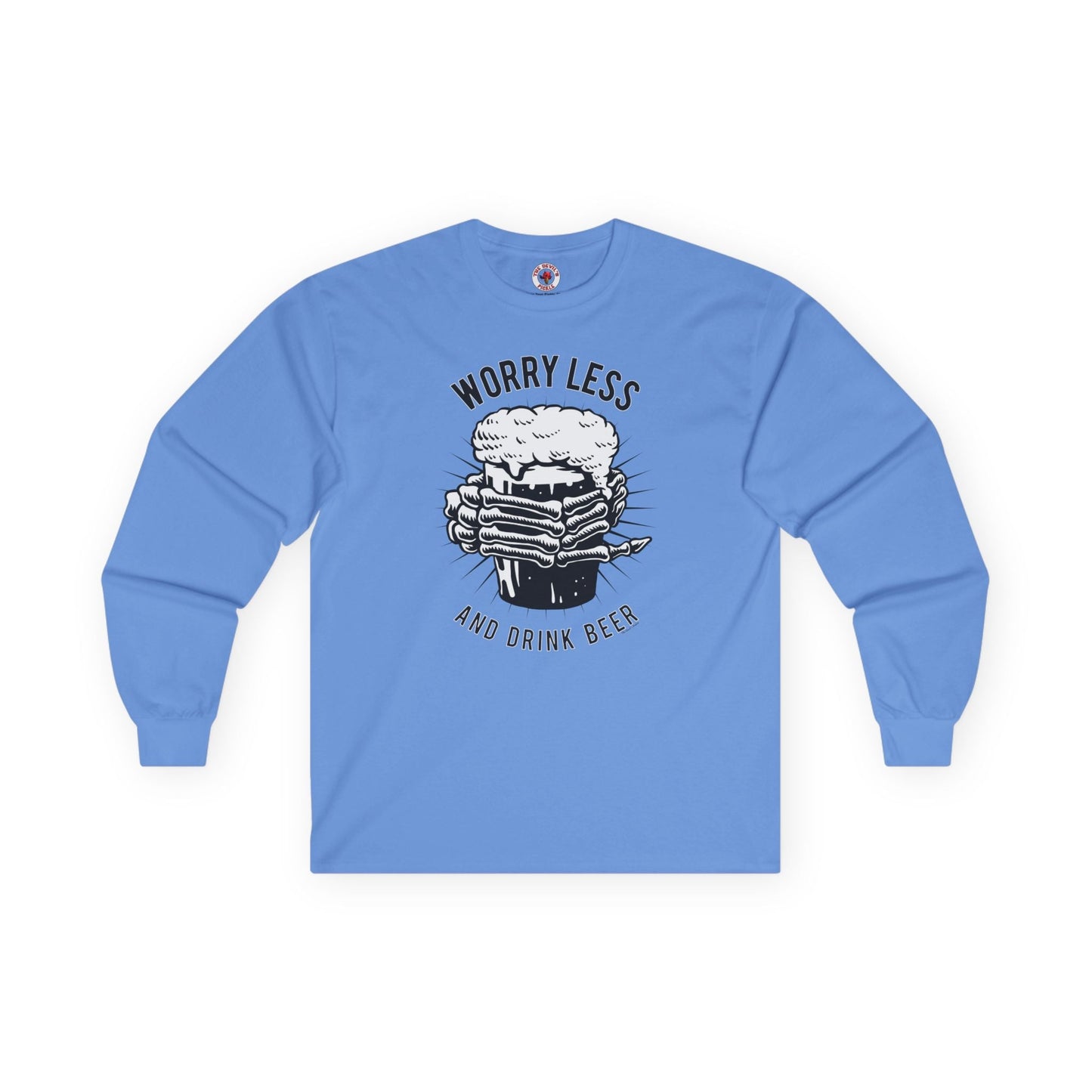 Worry Less and Drink Beer Long Sleeve Tee