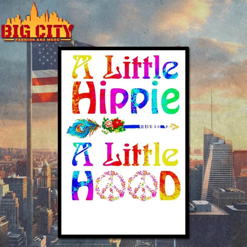 A Little Hippie A Little Hood Shirt