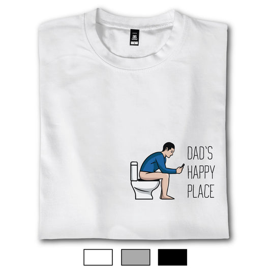 Dad's Happy Place - T-Shirt