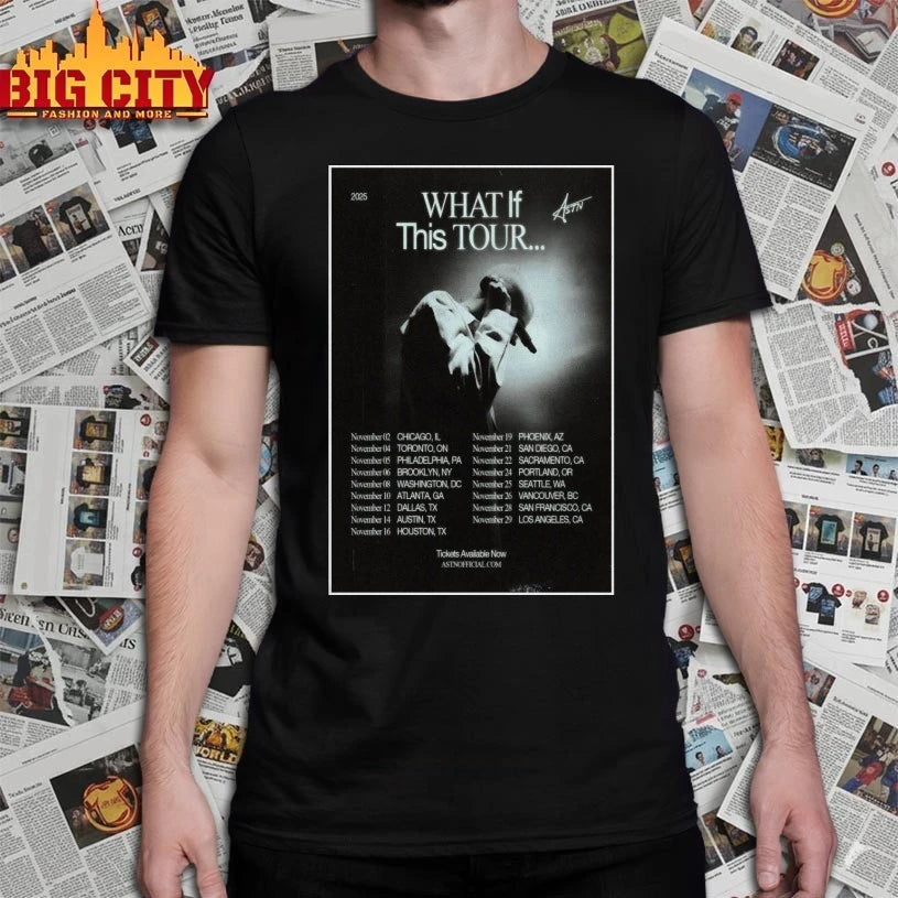 ASTN What If This 2025 Tour Poster Shirts
