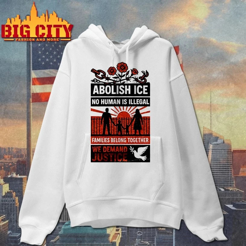 Abolish Ice No Human Is Illegal Families Belong Together We Demand Justice Shirt