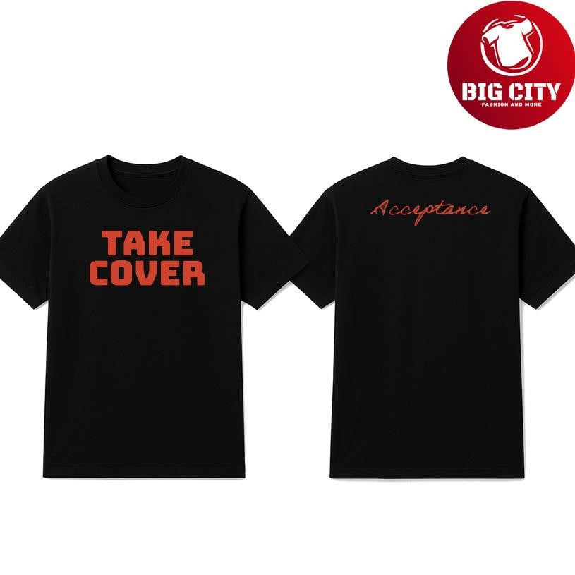 Acceptance Take Cover 2025 Two Sided Shirt