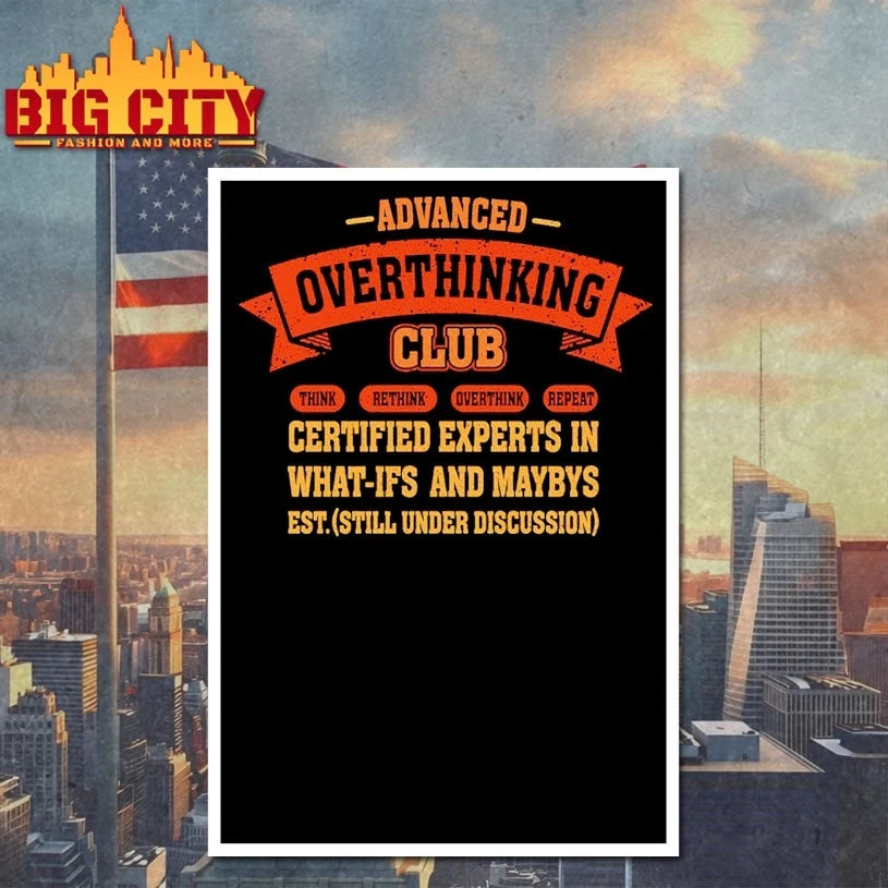 Advanced Overthinking Club shirt