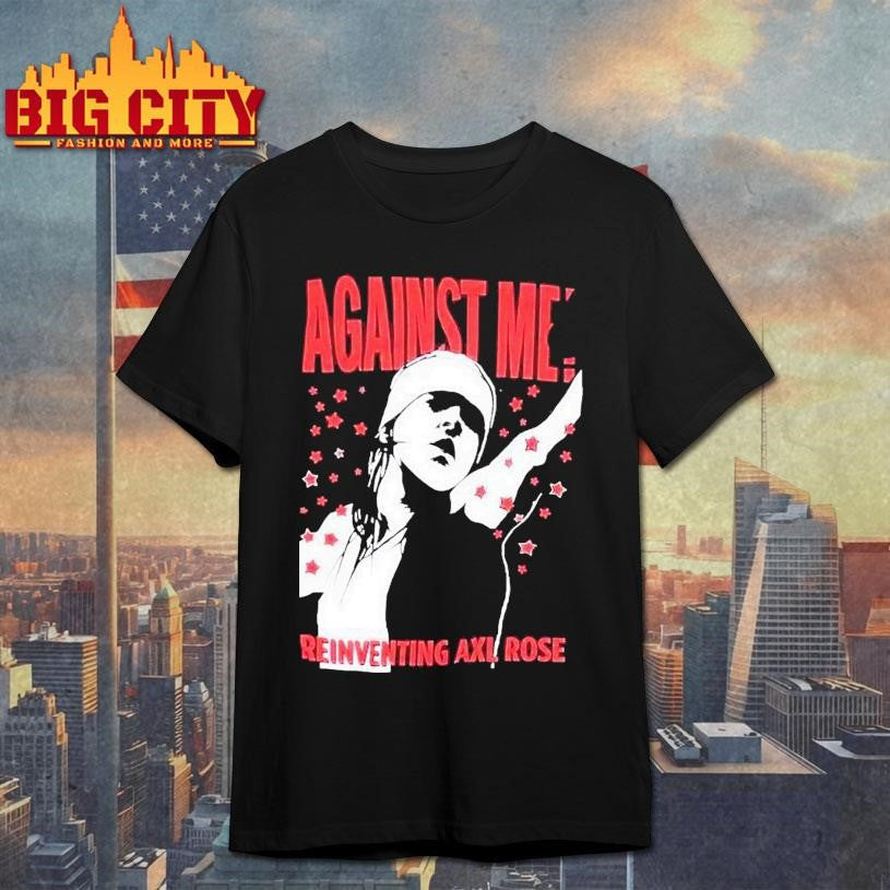 Against Me! Reinventing Axl Rose Shirt