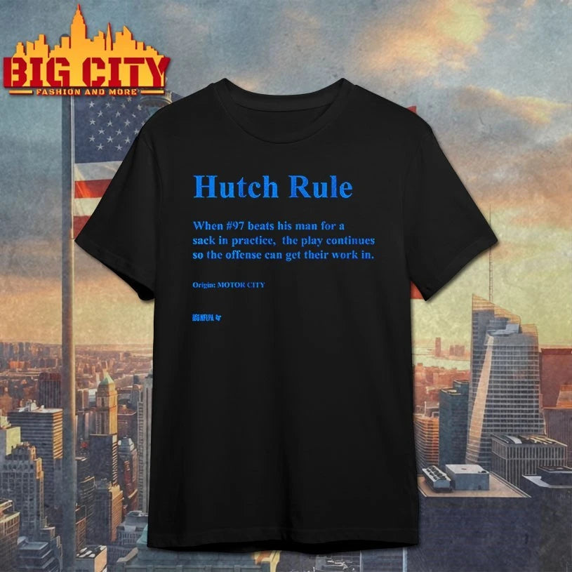 Aidan Hutchinson Hutch Rule When #97 Beats His Man For A Sack In Practice Shirt