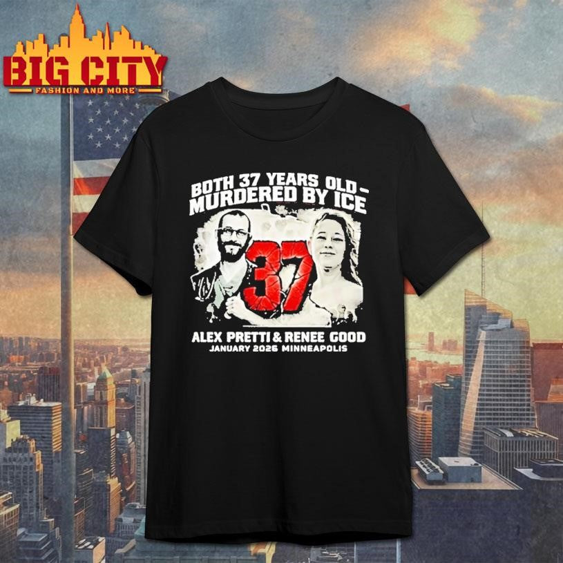 Alex Pretti Renee Good Both 37 Years Old Tour 2026 Shirt