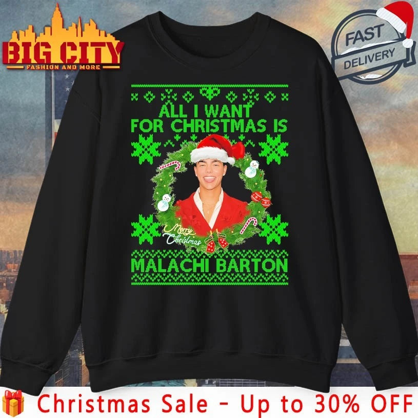 All I Want for Christmas Is Malachi Barton Ugly christmas 2025 shirt