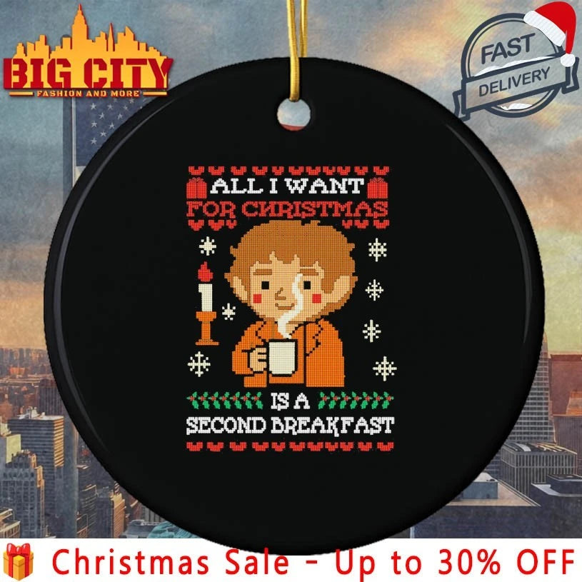 All I want for christmas is a Second Breakfast Christmas ugly shirt