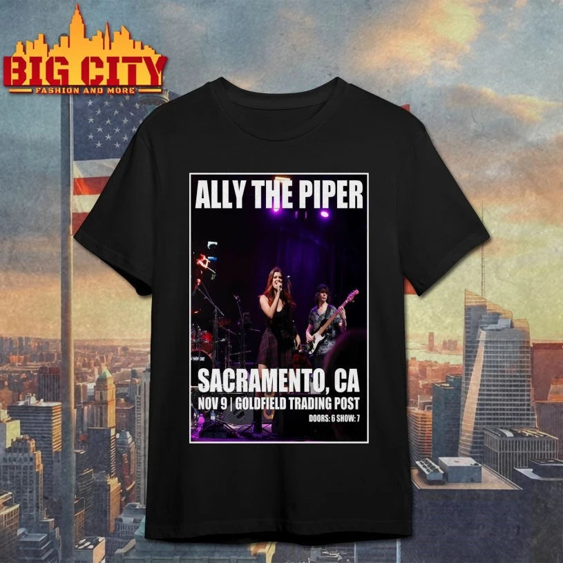Ally The Piper November 9 2025 Sacramento, CA Poster shirt