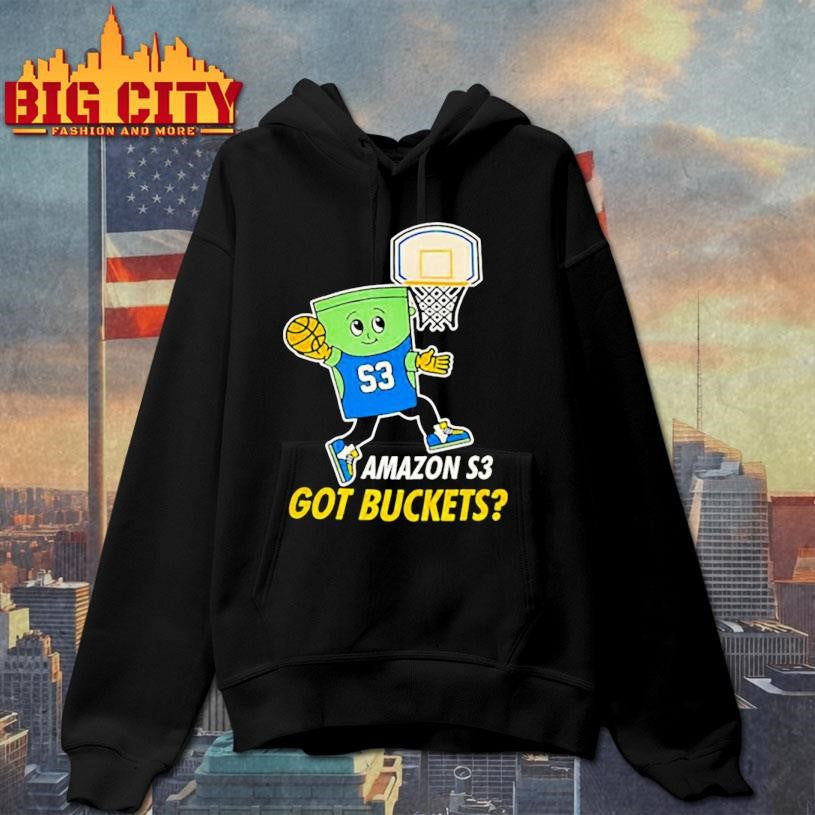 Amazon S3 got buckets shirt