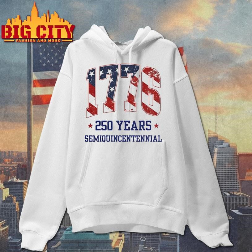 America 250th Birthday 1776 July 4 2026 Usa Semiquincentennial Shirt