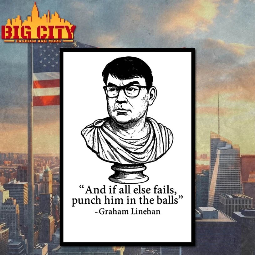 And If All Else Fails Punch Him In The Balls Graham Linehan Shirt