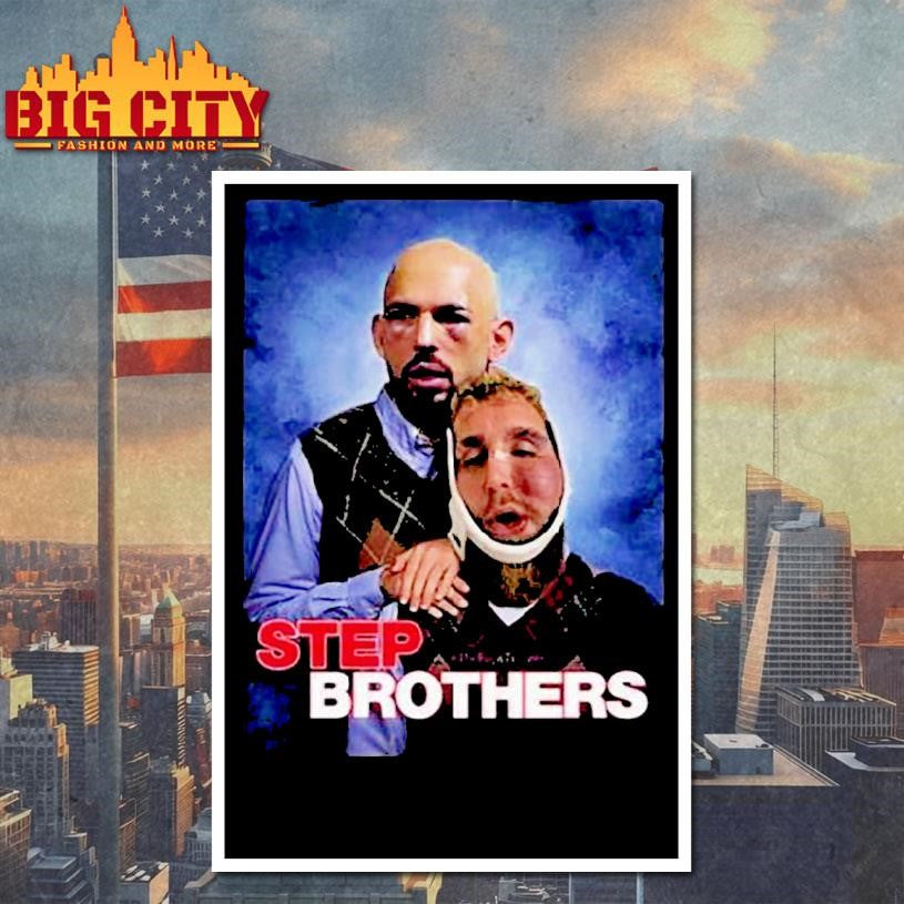 Andrew Tate And Jake Paul Step Brothers Shirt