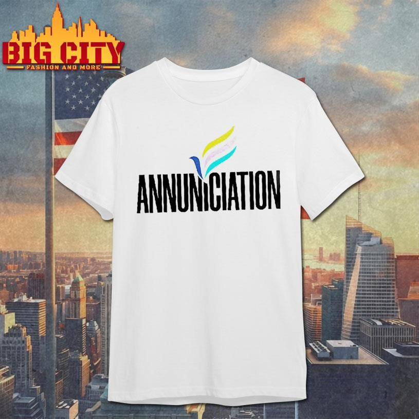 Annunciation Be Kind Be Respectful Be Inclusive Be My Best Self Be Brave Shirt